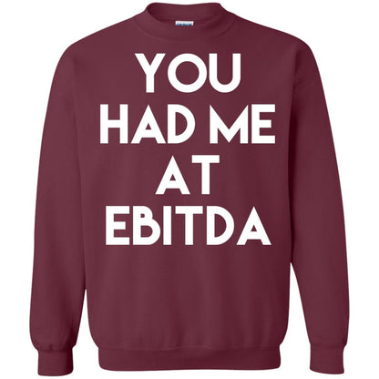 Accounting Cpa T-shirt You Had Me At Ebitda Maroon