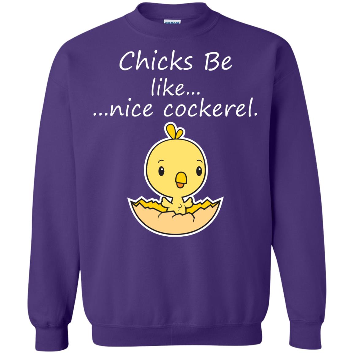 Chicks Be Like Nice Cockerel Funny Saying T-shirt For Easter Day Purple