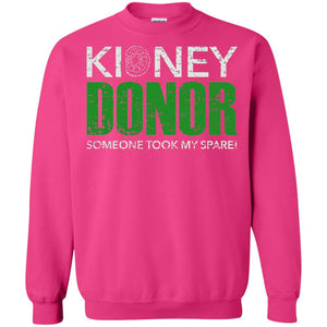 Someone Took My Spare Kidney Donor Awareness T-shirt