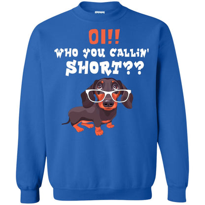 Oi Who You Calling Short Dachshund Gift Shirt Royal
