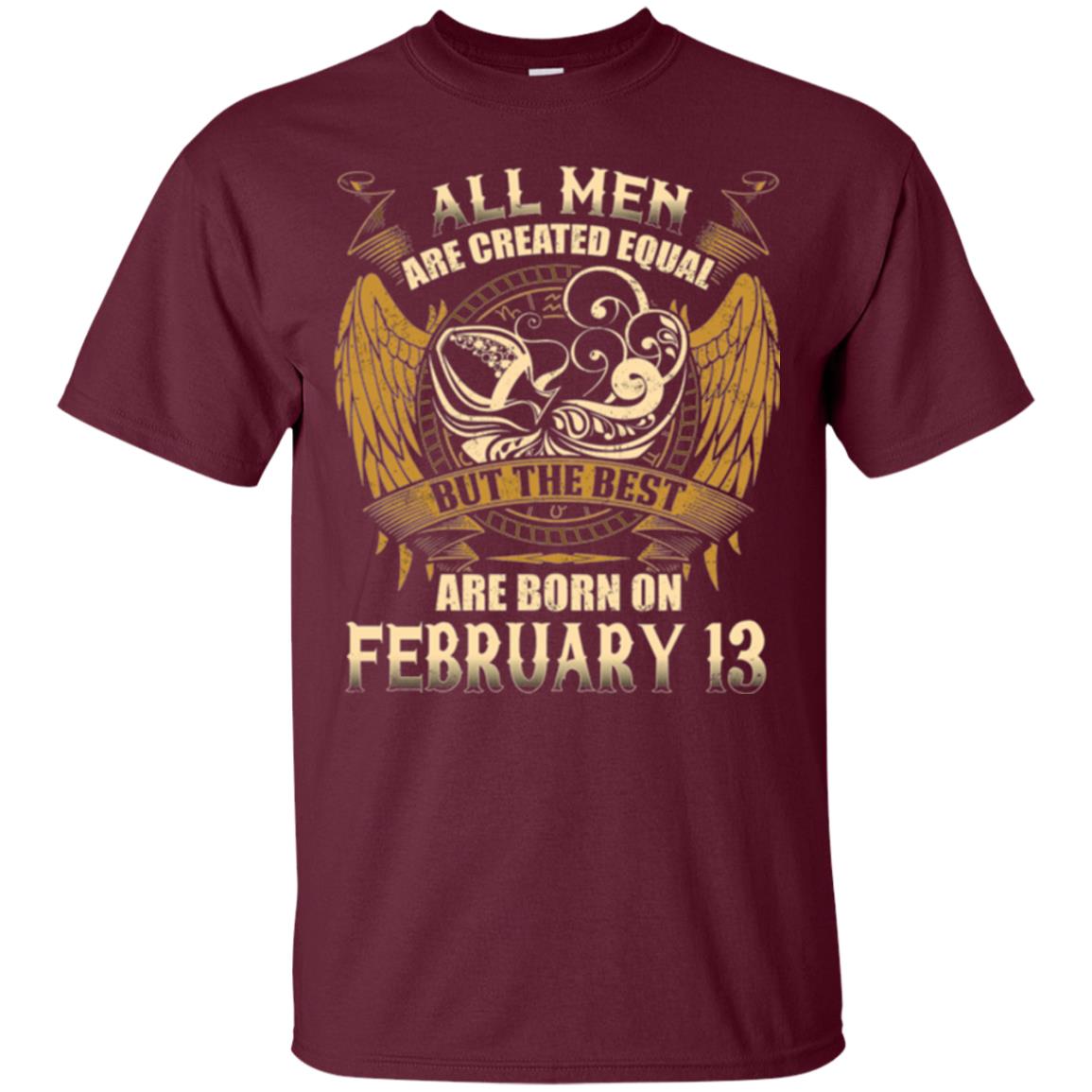 Aquarius T-shirt The Best Are Born On February 13 Maroon