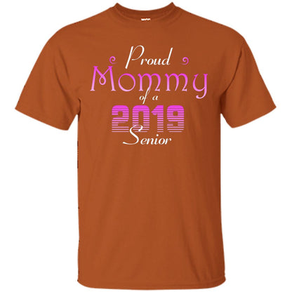 Proud Mommy Of 2019 Senior Mother Shirt Texas Orange