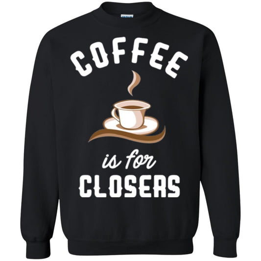Coffee T-shirt Is For Closers Black