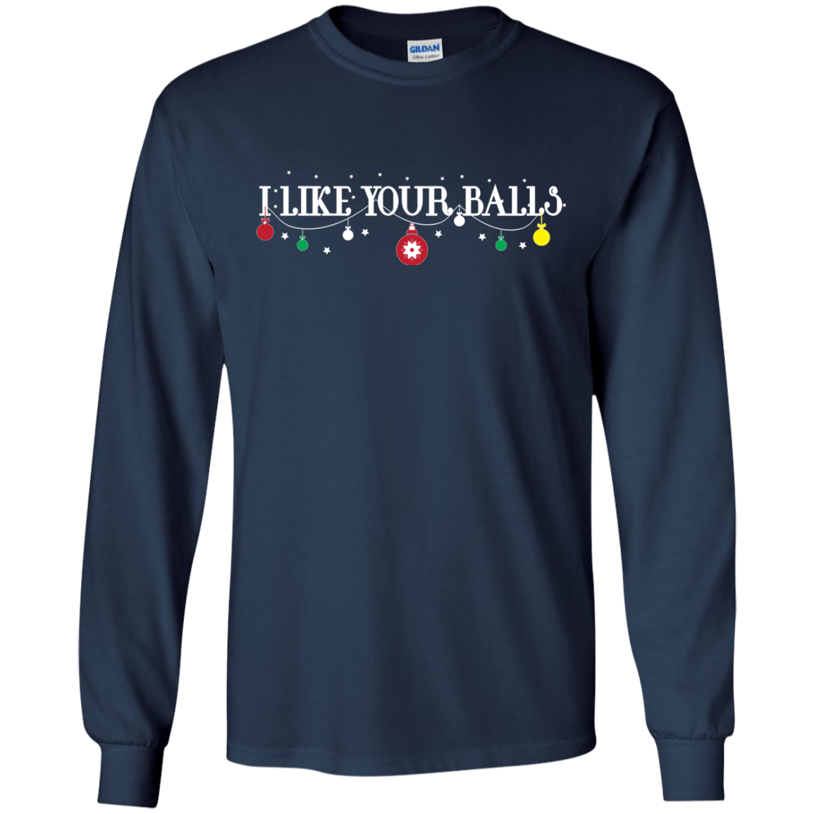 Christmas T-shirt I Like Your Balls Navy