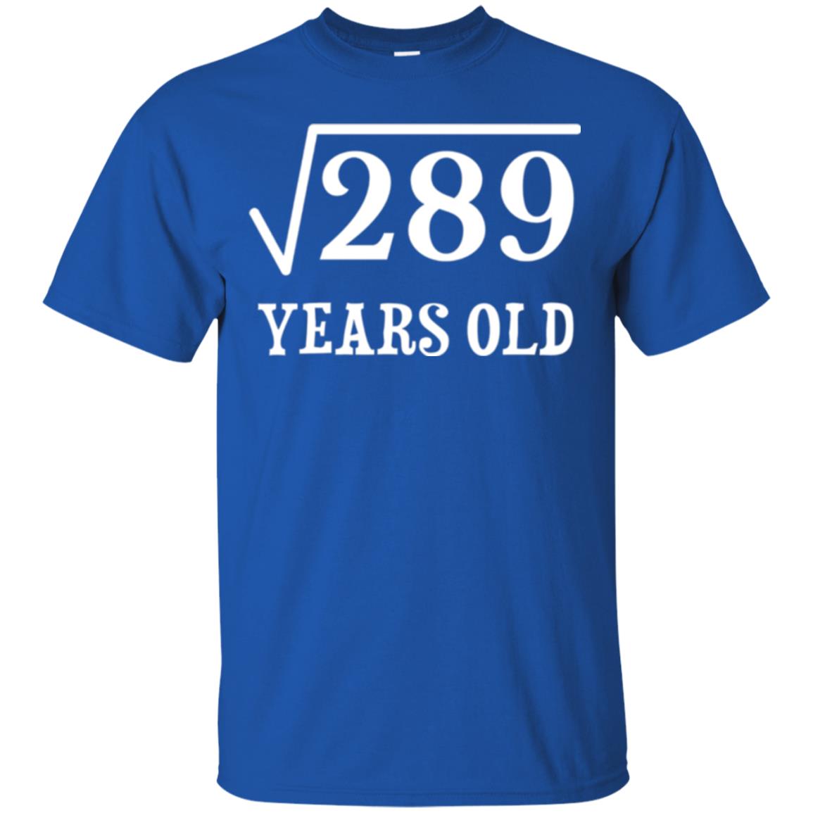 Brithday T-shirt Square Root Of 289 Royal