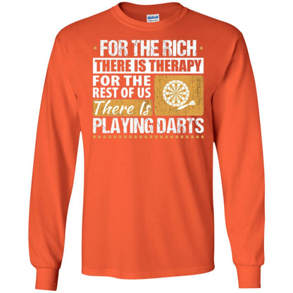 Dart Game T-shirt For The Rich There Is Therapy Playing Darts Orange
