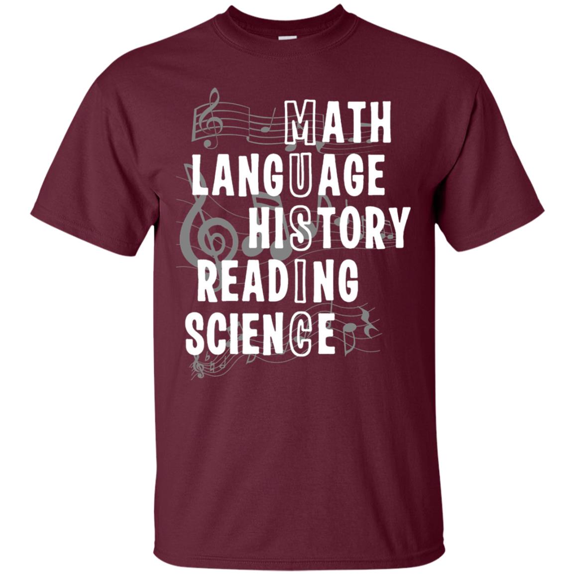 Music Definition T-shirt Math Language History Reading Science T Shirt Maroon