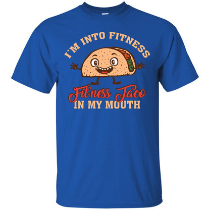 I’m Into Fitness Fit’ness Taco In My Mouth Taco Lover T-shirt Royal
