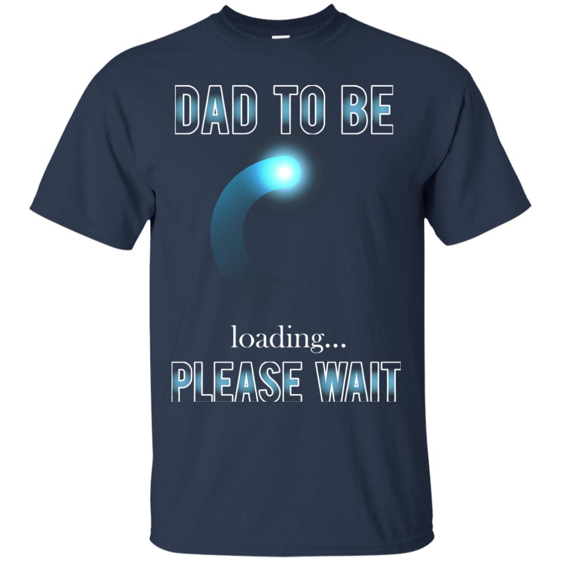 Daddy T-shirt Dad To Be Loading Please Wait Navy