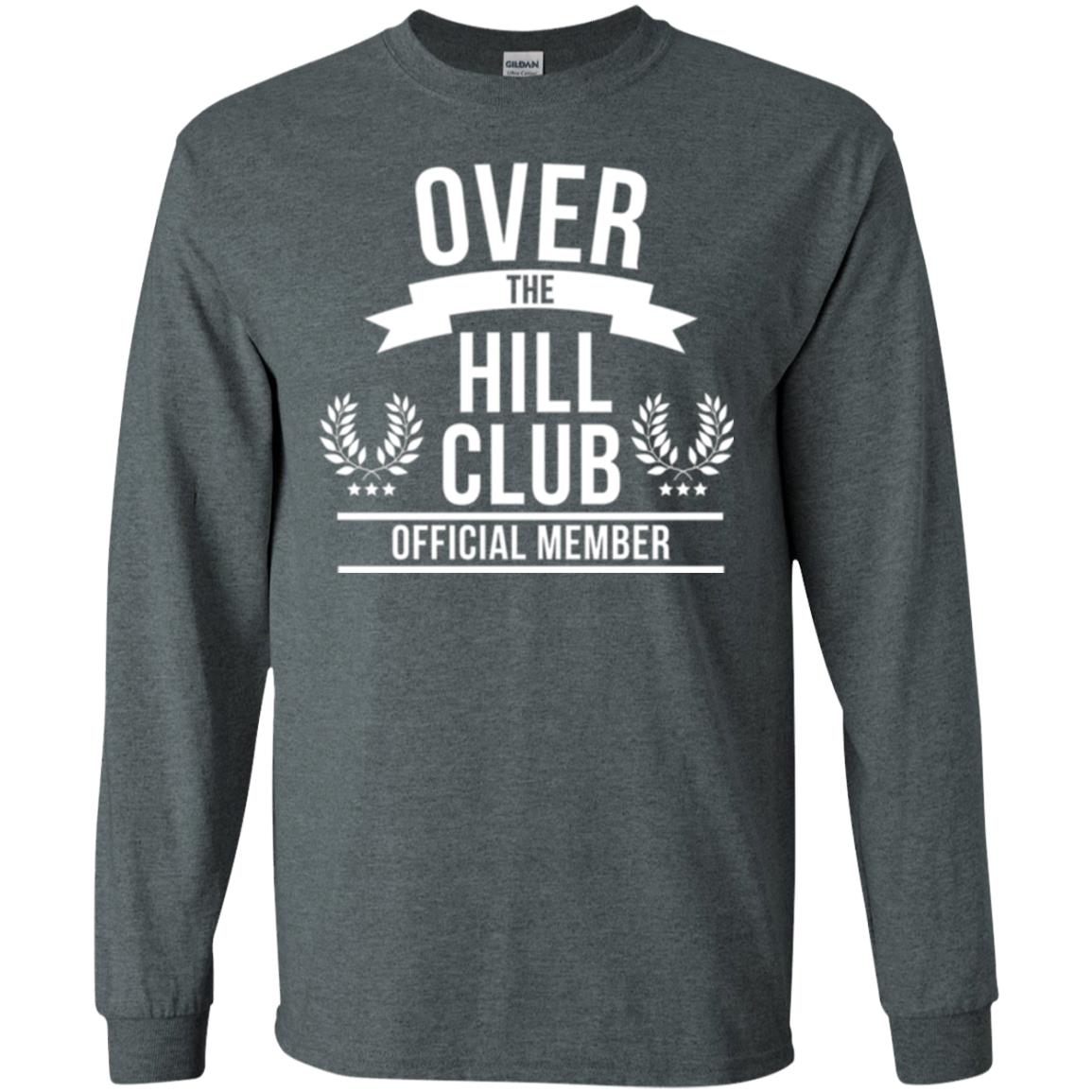 Gag Over 40 T-shirt Over The Hill Club Official Member Dark Heather