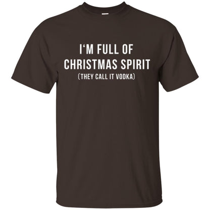 Drinking T-shirt I'm Full Of Christmas Spirit They Call It Vodka Dark Chocolate