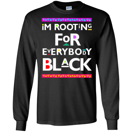 Human Rights T-shirt I_m Rooting For Everybody Black Black