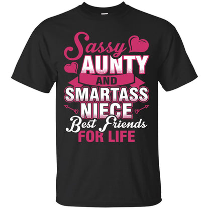 Sassy Aunty And Smartass Niece Best Friends For Life Shirt Black