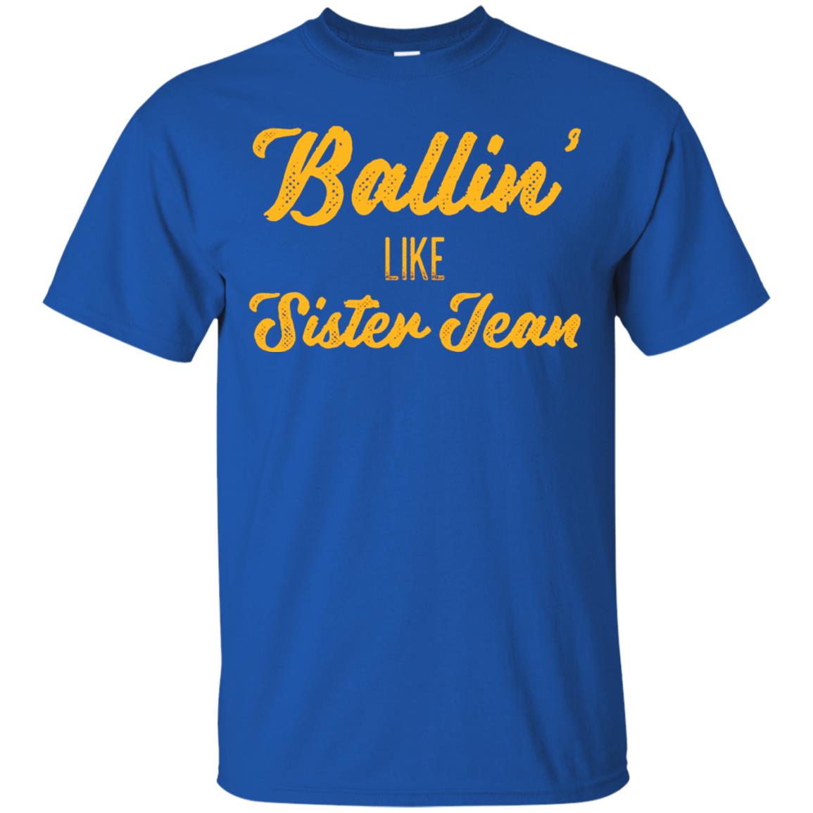 Ballin Like Sister Jean College Basketball Ramblers T-shirt Royal
