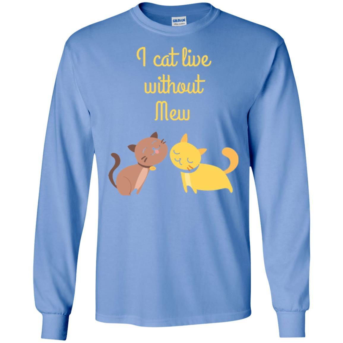 Cat Lover T-shirt I Cat Live Without Mew Carolina Blue