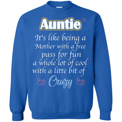 Auntie It's Like Being A Mother With A Free Pas For Fun A Whole Lot Of Cool With A Little Bit Of Crazy Royal