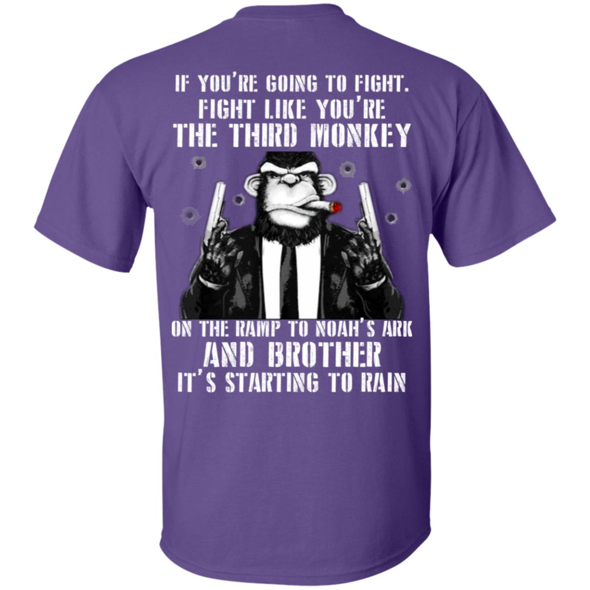 If You Are Going To Fight Fight Like You Are The Third Monkey Its Starting To Rain Purple