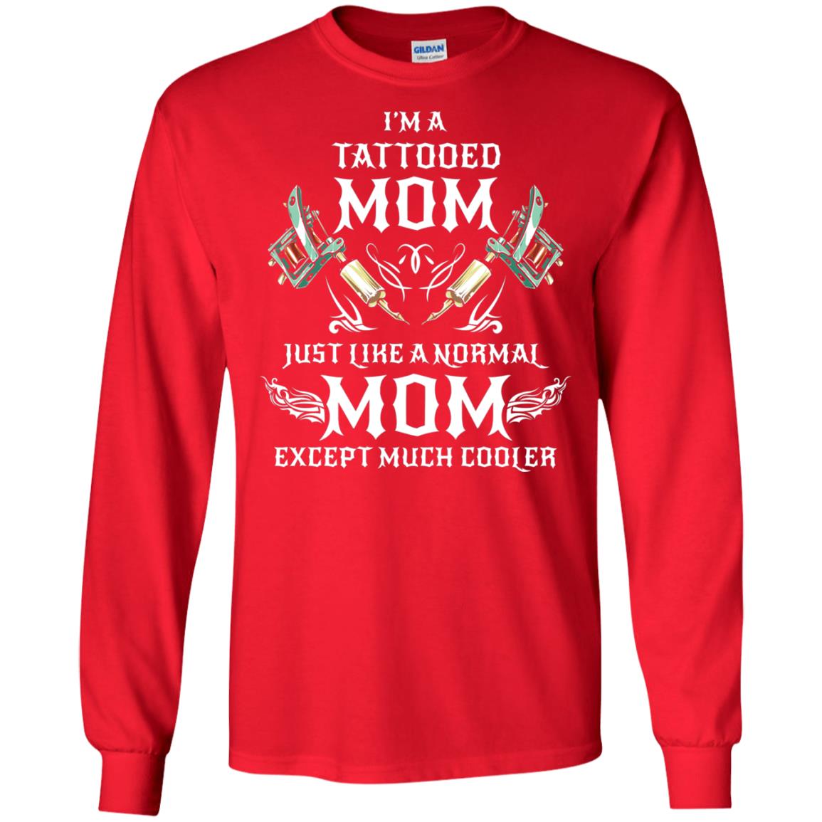Funny Tattoo Mom Shirt I Am Tattooed Mom Red