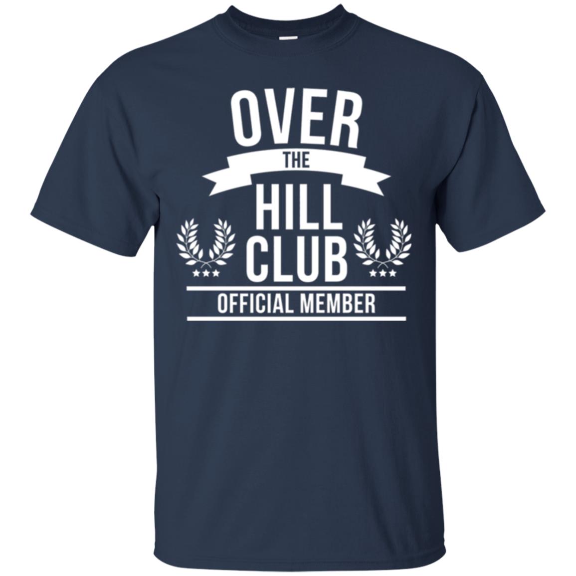 Gag Over 40 T-shirt Over The Hill Club Official Member Navy