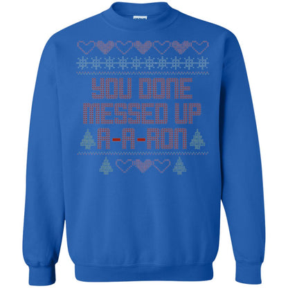 Funny Christmas T-shirt You Done Messed Up A - A - Ron Royal