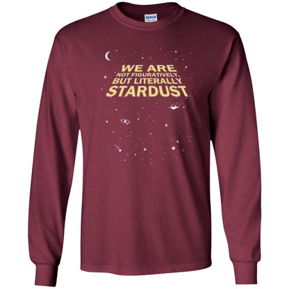 Astronaut T-shirt We Are Not Figuratively But Literally Stardust Maroon