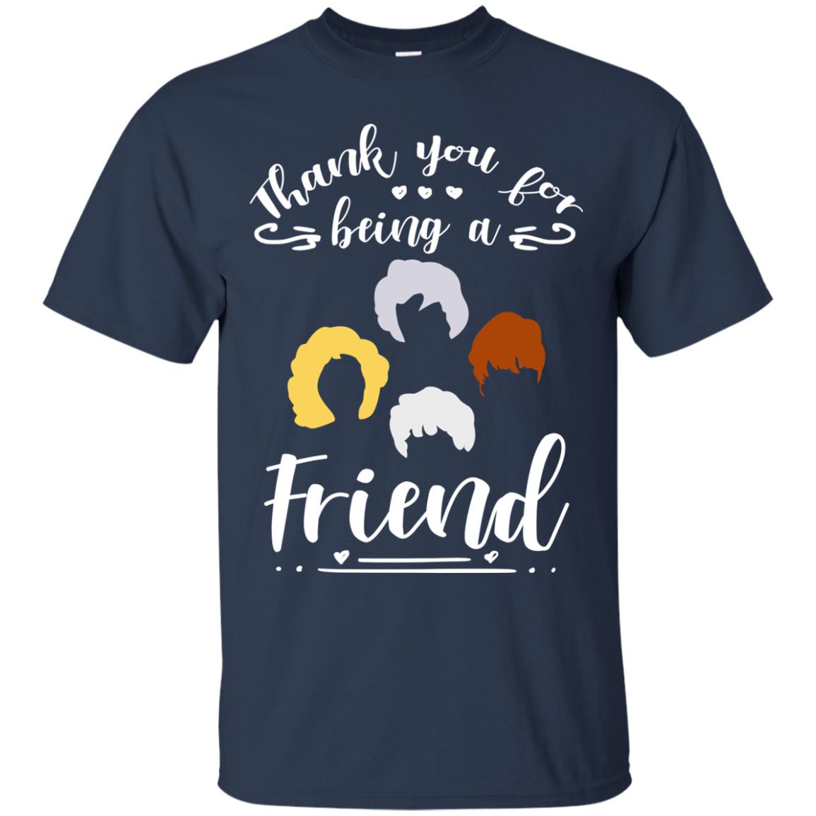 Thank You For Being A Friend Shirt Navy