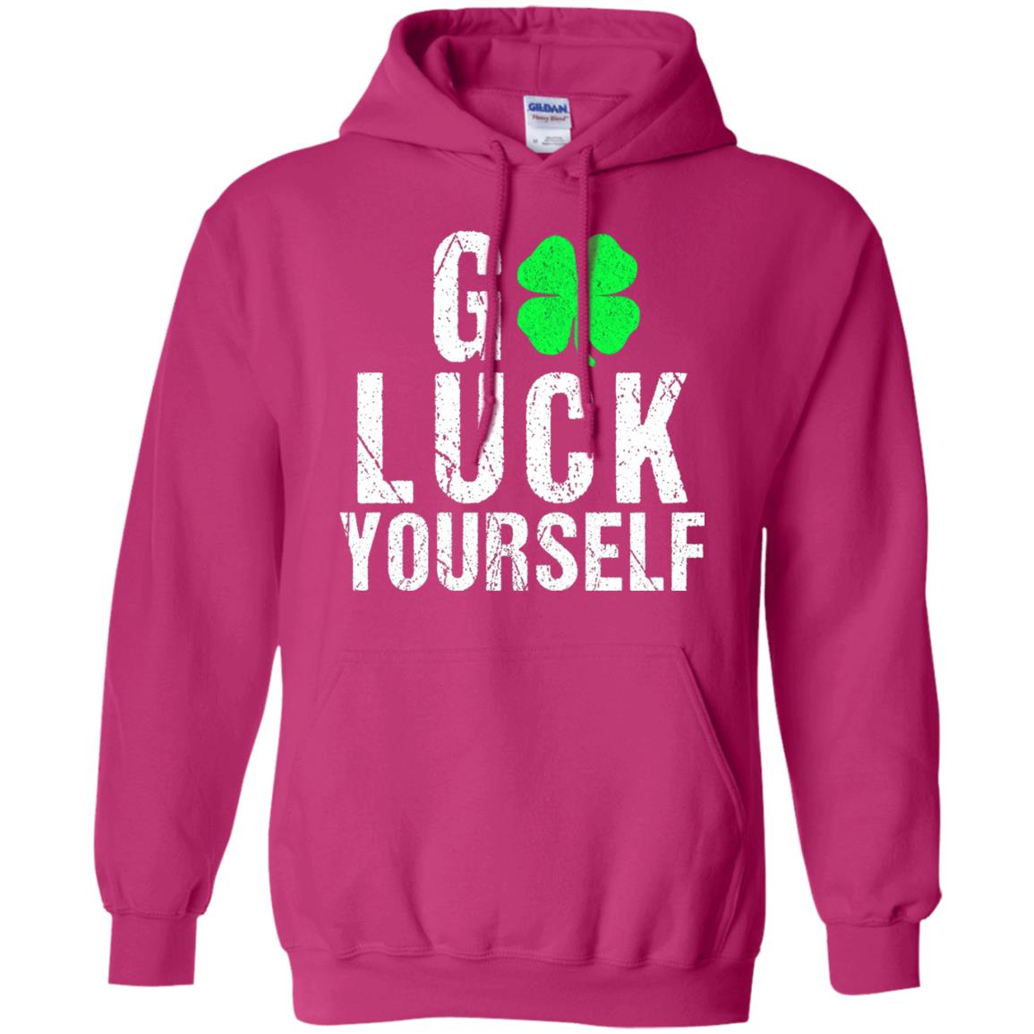 Go Luck Yourself Funny Saint Patrick_s Day T-shirt Heliconia