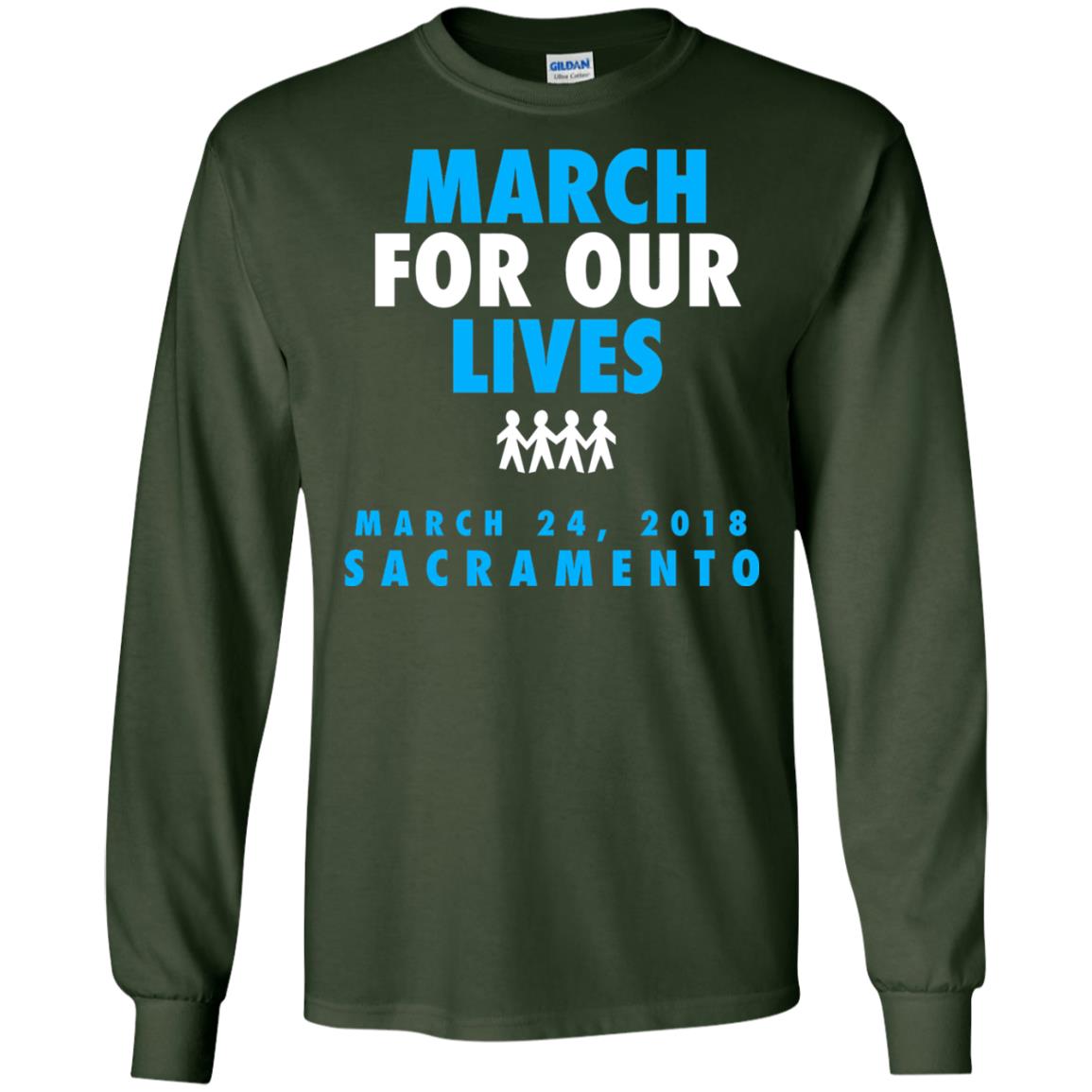 March For Our Lives March 24 2018 Sacramento Anti Gun T-shirt Forest Green