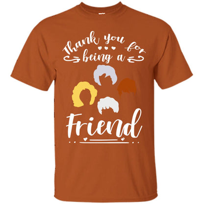 Thank You For Being A Friend Shirt Texas Orange