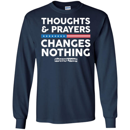 Thoughts And Prayers Changes Nothing Anti Gun T-shirt Navy