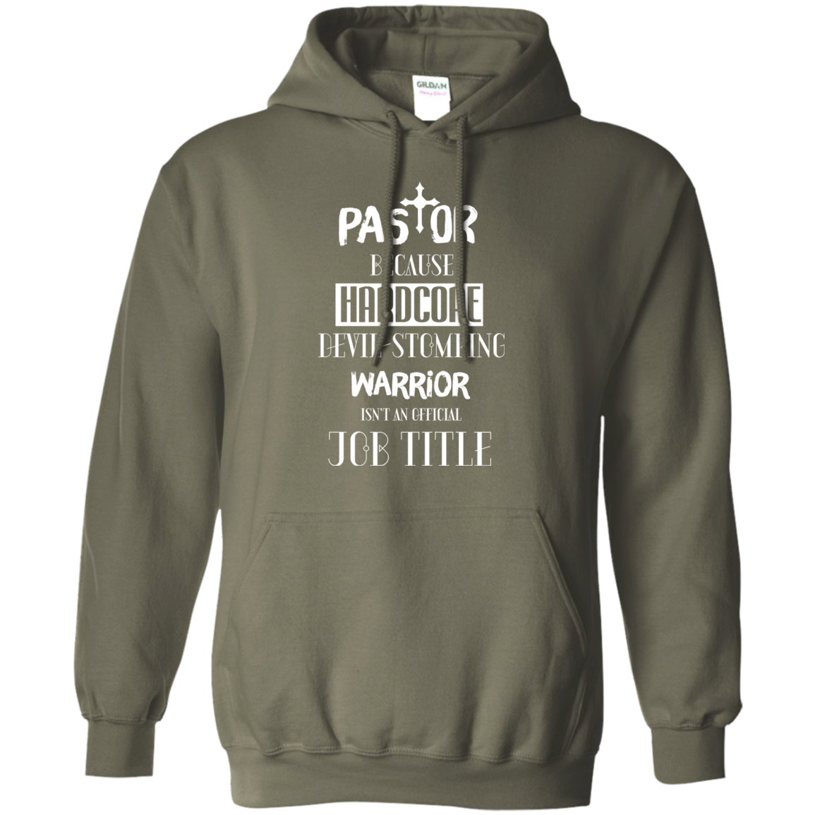 Pastor Because Hardcore Devil Stomping T-shirt Military Green