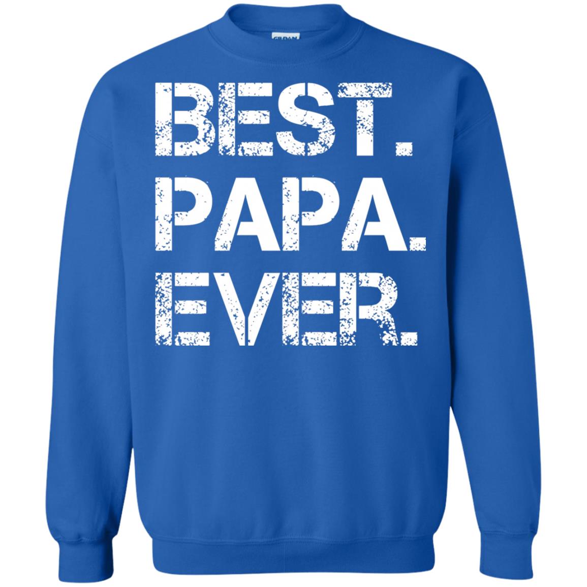 Best. Papa. Ever. Cute Father_s Day Gift T-shirt Royal