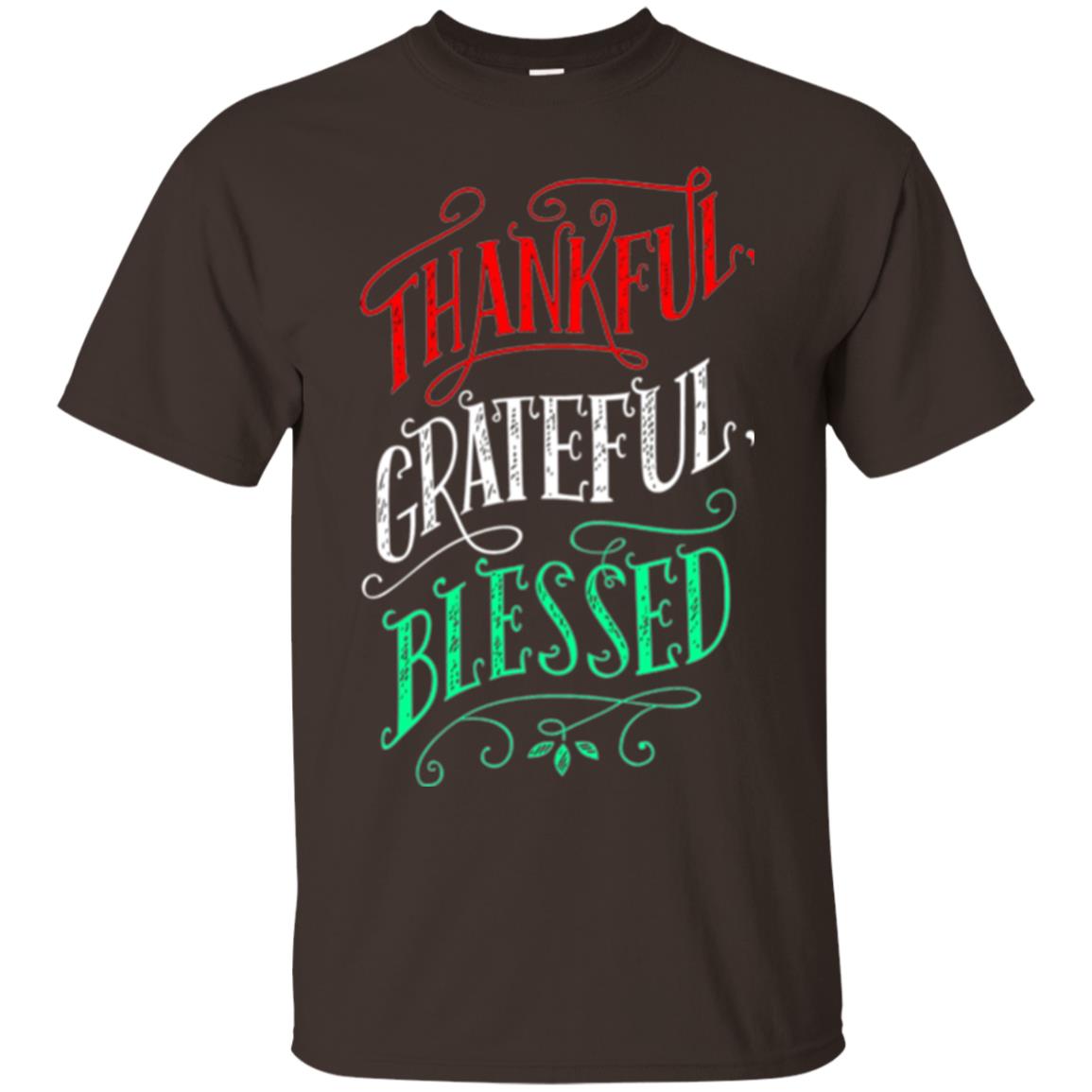 New Year T-shirt Grateful Thankful Blessed Dark Chocolate