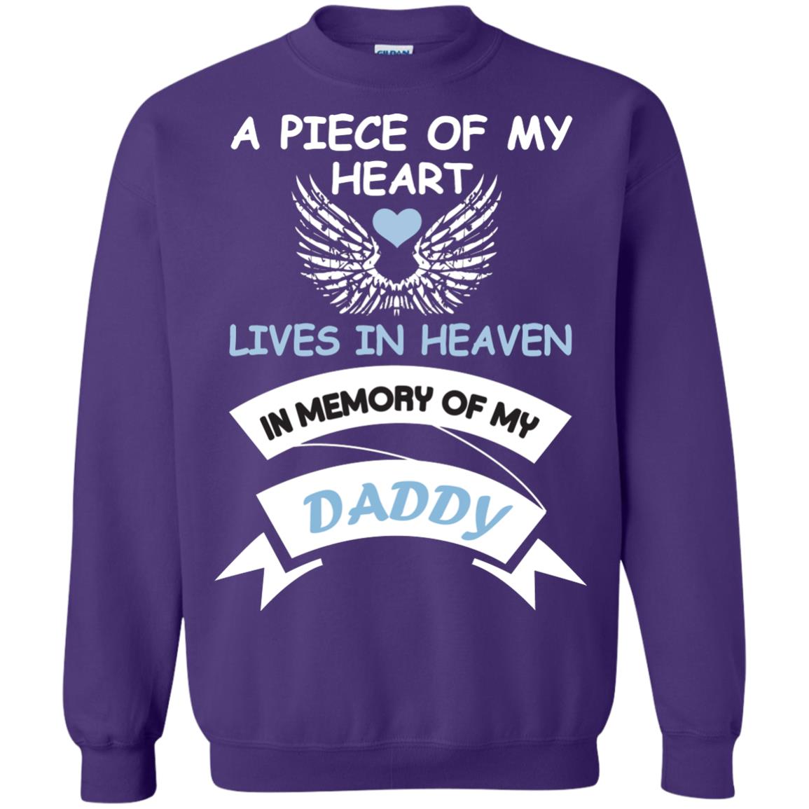 A Piece Of My Heart Lives In Heaven In Memory Of My Daddy Shirt Purple