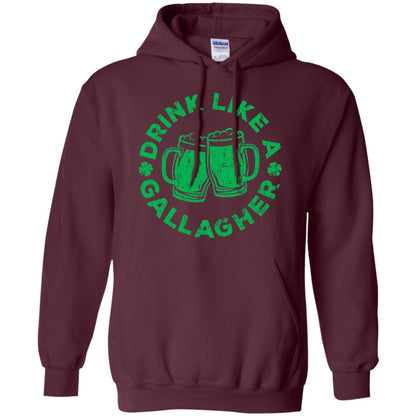 Drink Like A Gallagher Saint Patrick Day T-shirt Maroon
