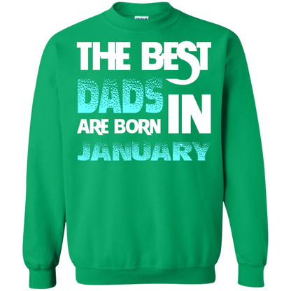 Daddy T-shirt The Best Dads Are Born In January Irish Green