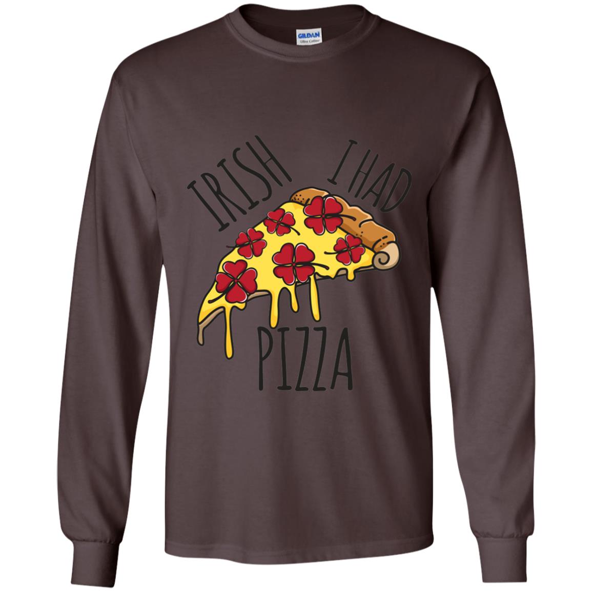 Irish I Had Pizza Patrick Day T-shirt Dark Chocolate