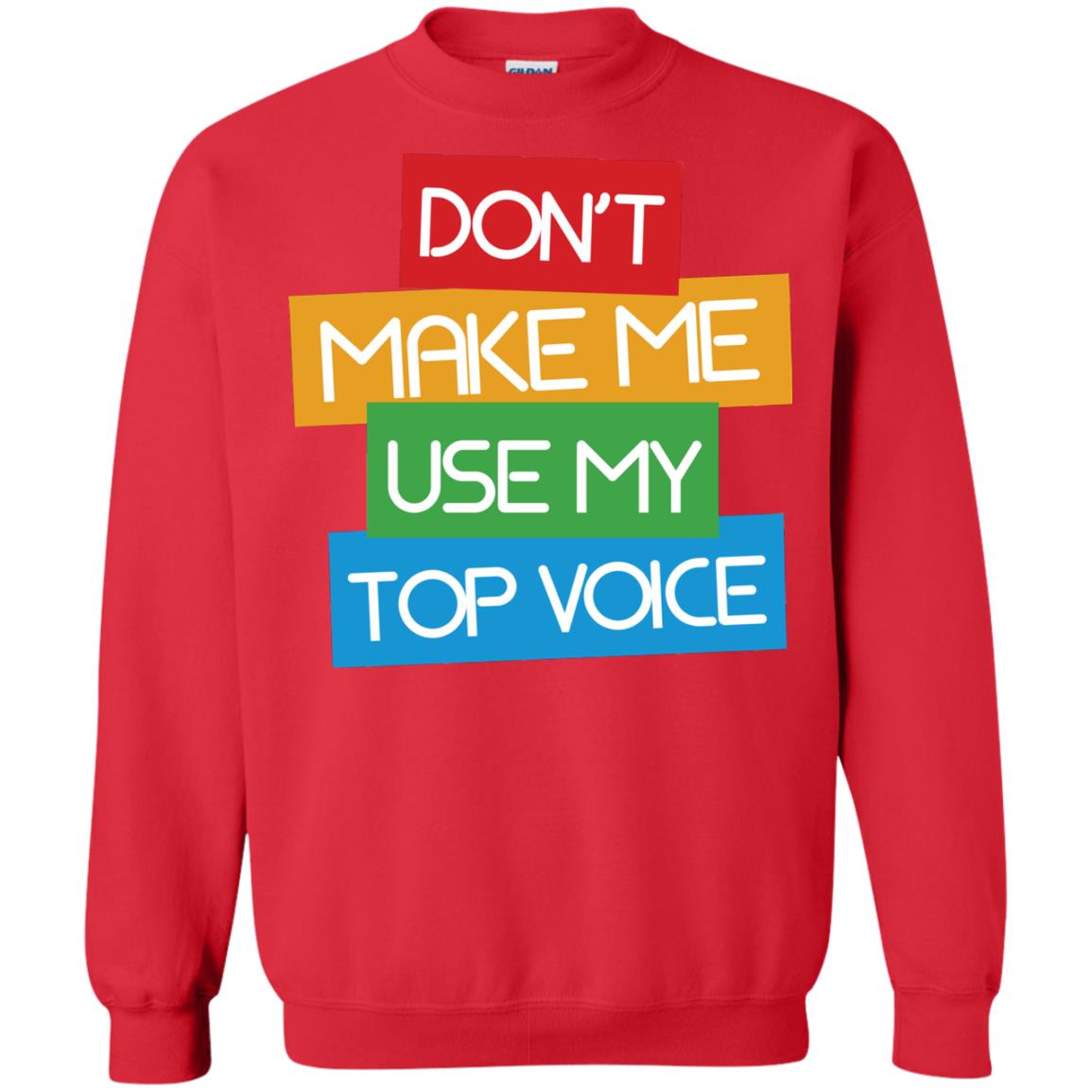 Don_t Make Me Use My Top Voice Lgbt Pride Month 2018 Shirt Red