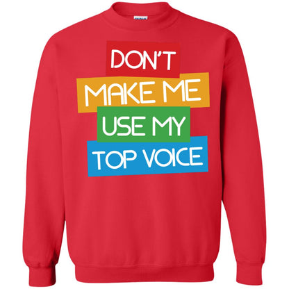 Don_t Make Me Use My Top Voice Lgbt Pride Month 2018 Shirt Red