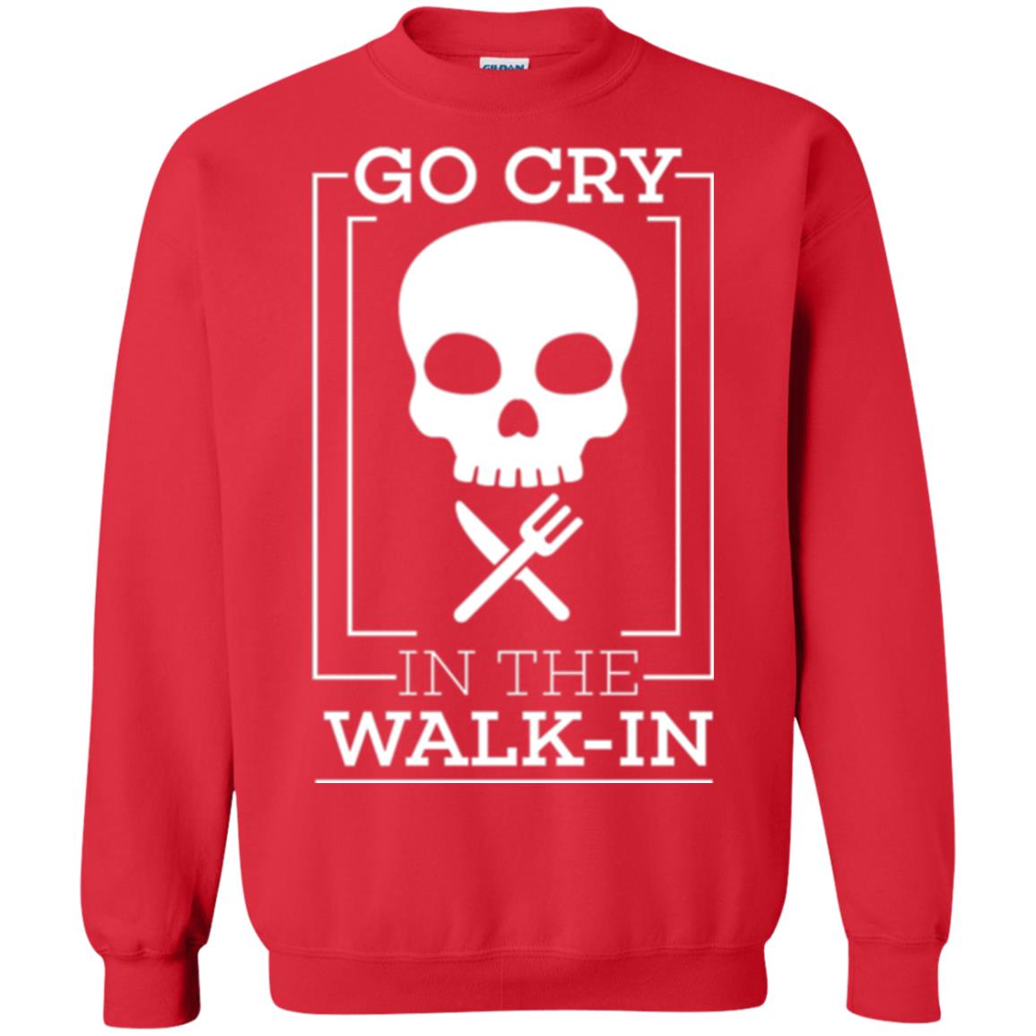 Chef T-shirt Go Cry In The Walk In Red