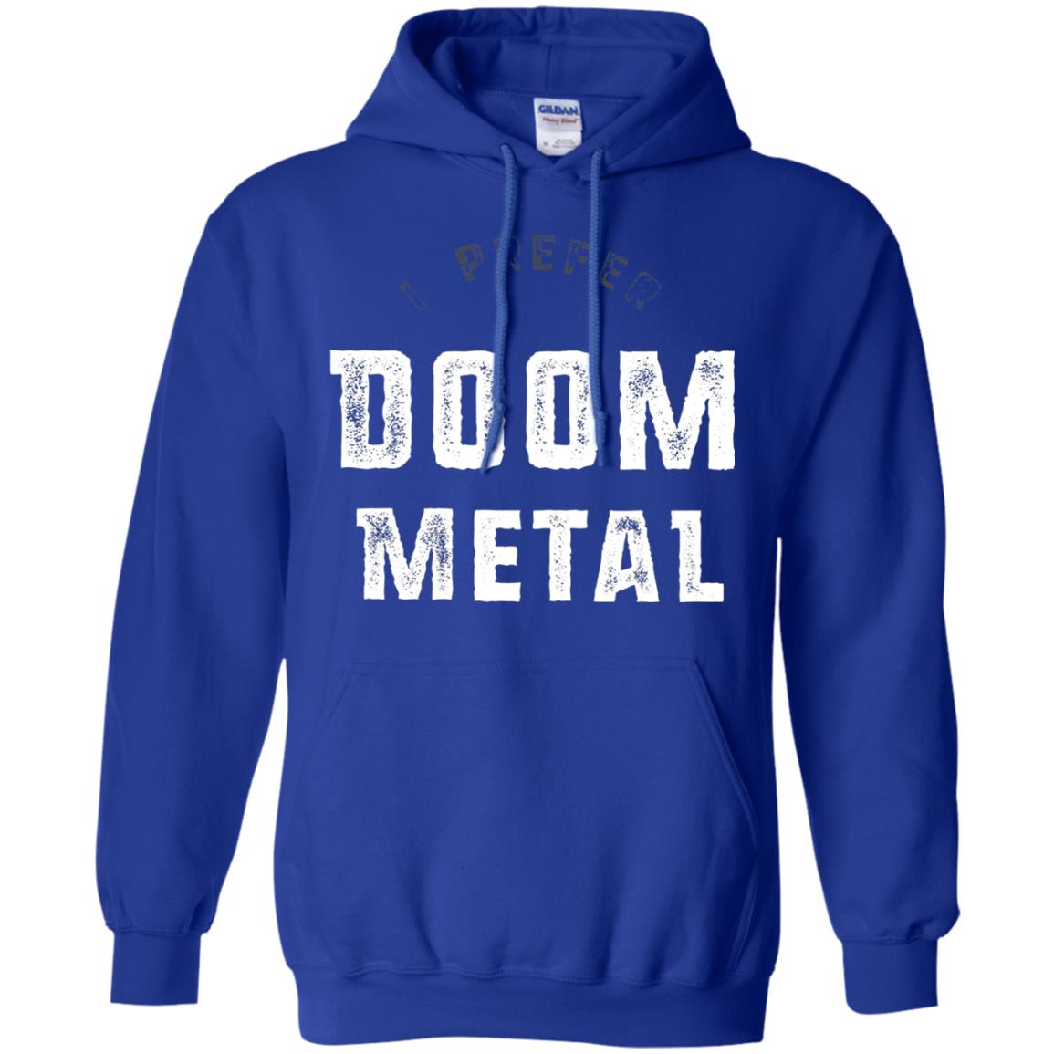 I Prefer Doom Heavy Metal Shirt Royal