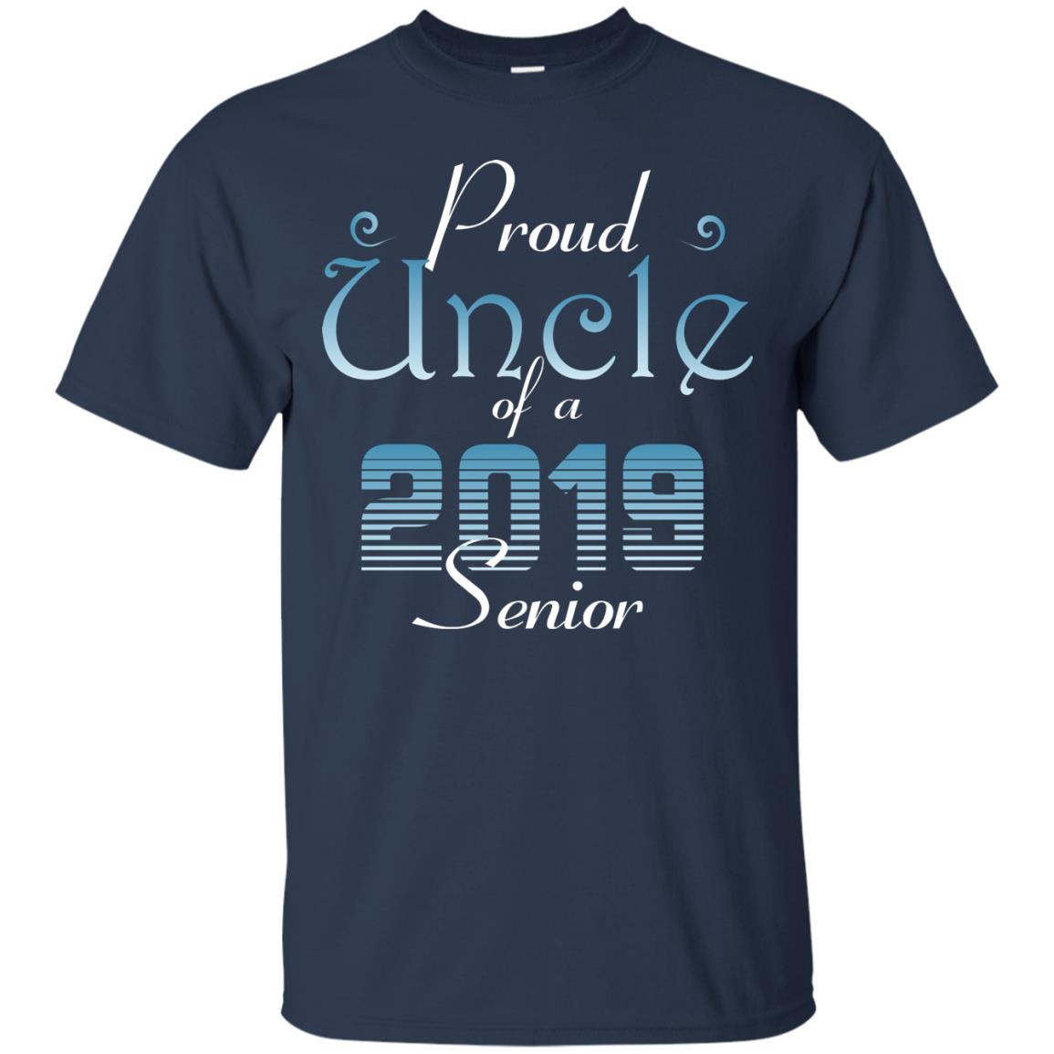 Proud Uncle Of 2019 Senior Uncle Shirt Navy