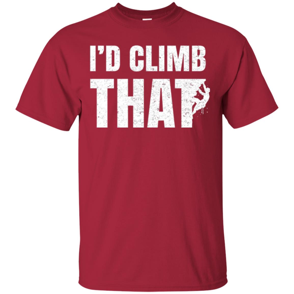 Rock Mountain Climbing T-shirt I_d Climb That Cardinal