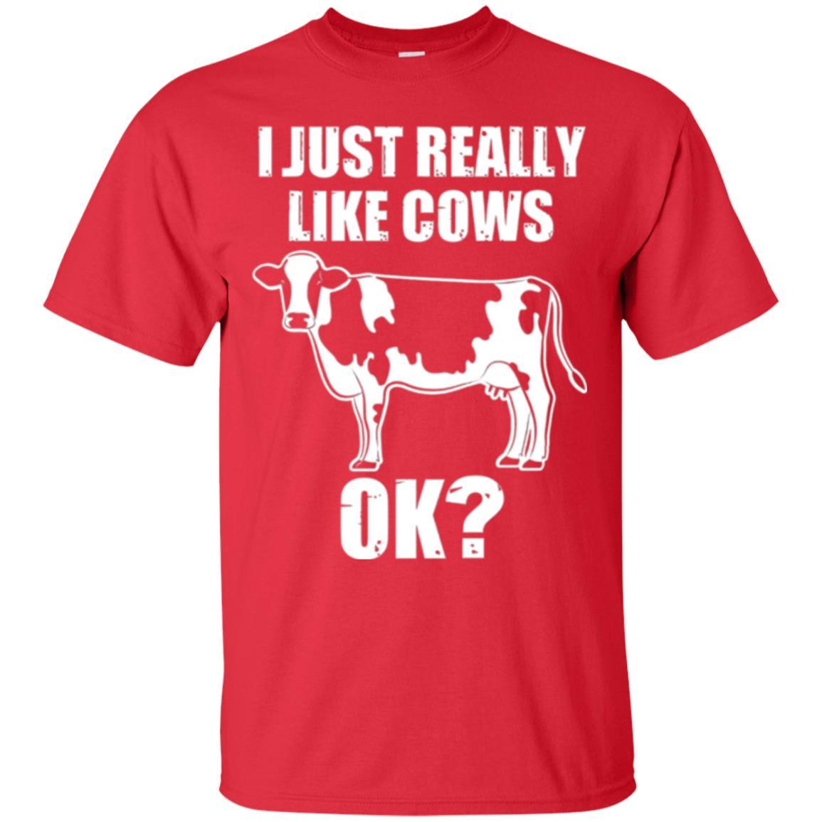 Cow Lover T-shirt I Just Really Like Cows Ok Red