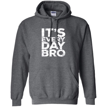 It_s Everyday Bro T-shirt Dark Heather