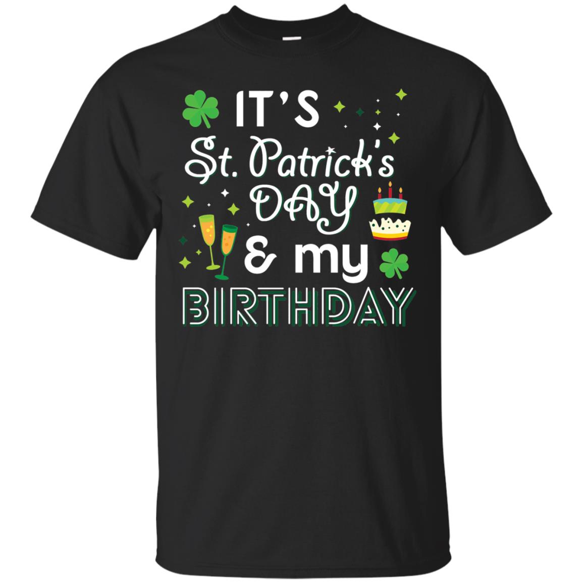Funny My Birthday St Patricks Day Drinking T-shirt Black