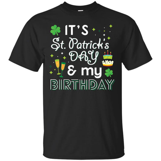 Funny My Birthday St Patricks Day Drinking T-shirt Black