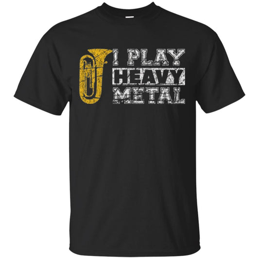 Tuba T-shirt I Play Heavy Metal Black