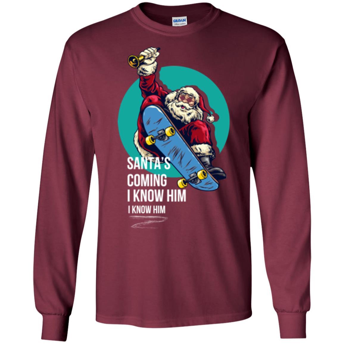 Christmas T-shirt Santa's Coming I Know Him Maroon