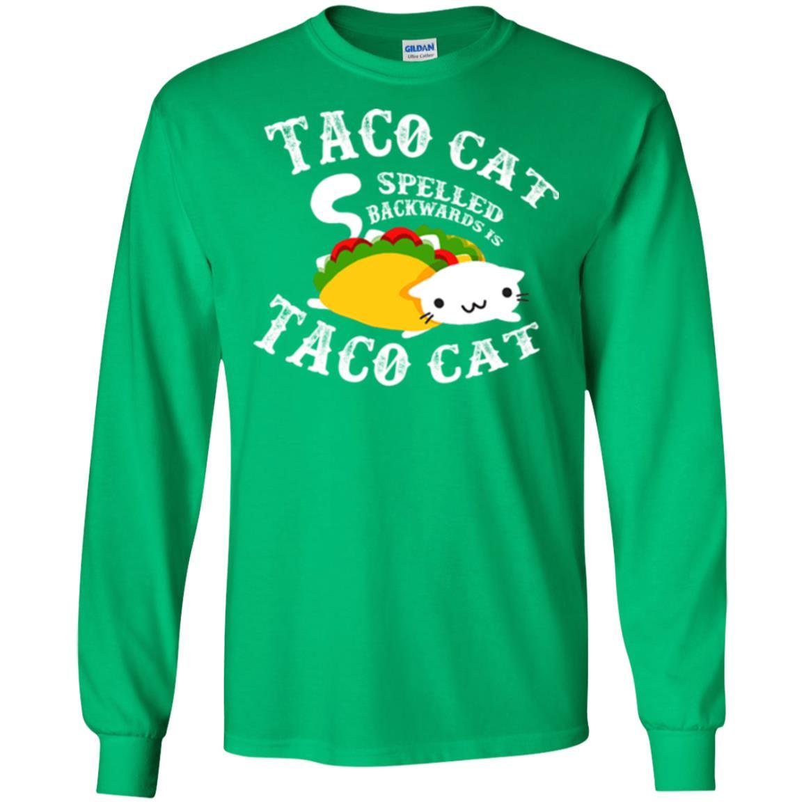 Taco Cat Spelled Backwards Is Taco Cat T-shirt Irish Green